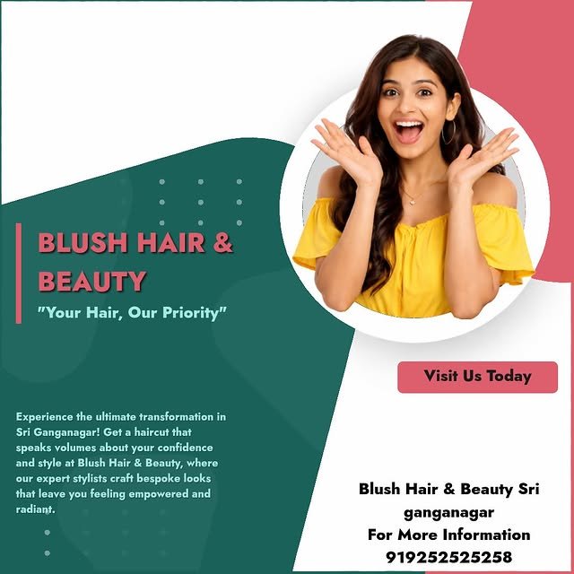 Blush Hair & Beauty - Sri Ganganagar